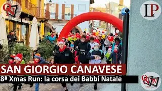 SAN GIORGIO CANAVESE - 8ª Xmas Run: la corsa dei Babbi Natale