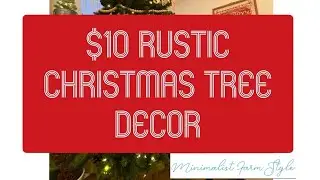 $10 Rustic Tree Decoration (Dollar Tree)