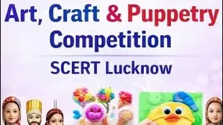 SCERT ART, CRAFT AND PUPPETRY COMPETITION. #scert #craft #puppetry #statelevelcompetition #education