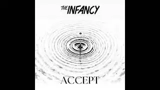 The Infancy - Rebel Messiah