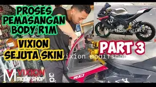 proses pemasangan body r1m di vixion