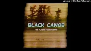 Black Canoe - the Flying Museum Band
