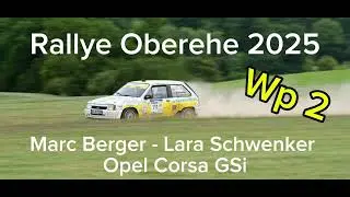 Onboard Rallye Oberehe 2025 WP2 bis Ausfall - Marc Berger / Lara Schwenker Opel Corsa GSi