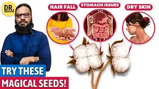Banola Seed Benefits in Urdu/Hindi | Cottonseed Benefits for Skin, Hair & Body | Dr. Ibrahim