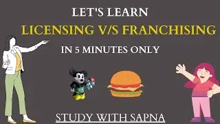 LICENSING v/s FRANCHISING