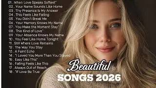 Beautiful Songs 2026 🎵Some Beautiful Love Songs ~ Heartfelt Melodies | Love Songs Playlist 2026
