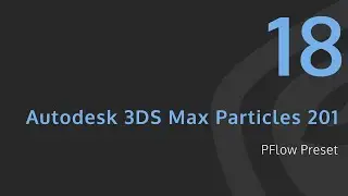 [ITA] - Autodesk 3DS Max - Particles 201 - Lesson 18 - PFlow Preset