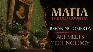 Mafia: The Old Country - Breaking Omert&agrave;: 
