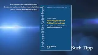 Buch Tipp | Nazi Vergleiche und Political Correctness von&nbsp;Dr. Frederik Weinert