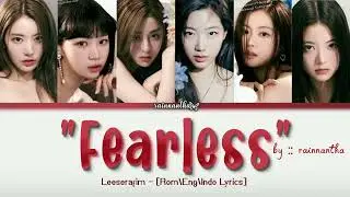 Leeserafim (르세라핌)ㅡFearless 