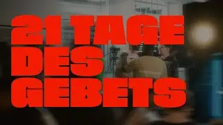 21 Tage des Gebets | 29.01.2026