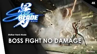 Stellar Blade - Stalker Boss Fight - Hard | No Hit | No Damage | Bosschallenge | 4K/60