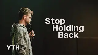 Stop Holding Back | Josh Damron