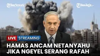 🔴Hamas Peringatkan Israel, Nasib Netanyahu Terancam Jika Bersikeras Serang Rafah