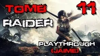 Tomb Raider Ep.11 | I Am So Bad At Aiming :S (Jaime)