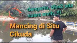 Nyobain Mancing Ikan di Situ Cikuda  Rangkasbitung
