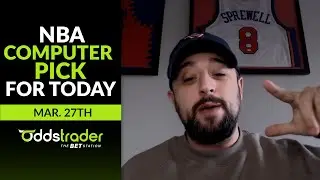 NBA Computer Pick for Today &ndash; OddsTrader Betting Tools by Jefe Picks (Mar. 27th)