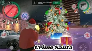 Crime Santa Android Gameplay