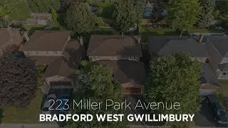 223 Miller Park Avenue, Bradford West Gwillimbury