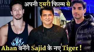 Ahan Shetty Second Film With Sajid Nadiadwala With On The Path Of Tiger Shroff