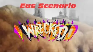 Eas Scenario-Wrecked Part 1