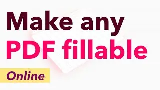 How to add form fields to any PDF and make it fillable for free online