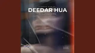 Deedar Hua