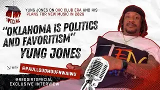 Yung Jones Full Interview | Red Dirt Special Exclusive Interview