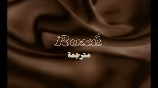 The Feeling - Ros&eacute; / Arabic subtitles with lyrics مترجمة