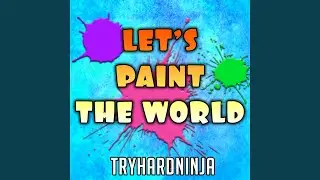 Let's Paint the World (Instrumental)