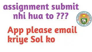Important for Sol assignment 2020 | Sol assignment Last date issue