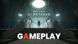 The last caretaker gameplay Demo no commentary
