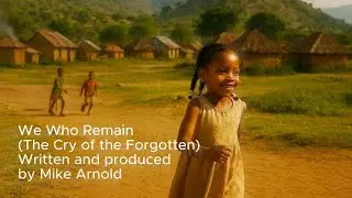 We Who Remain (The Cry of the Forgotten) | Me & Ms. Hanatu Soundtrack | Final Version