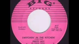 Switchen' in the Kitchen' - Pretty Boy (Don Covay) 1958