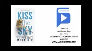 Kiss the Sky Full Audiobook | Calloway Sisters Series Book 1 by Krista & Becca Ritchie