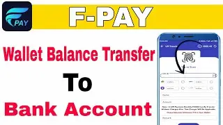 FPay Wallet Balance Transfer To Bank Account || Zero % Charges