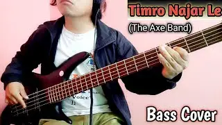 The Axe Band -Timro Najar Le Bass Cover | Joel Kyapchhaki Magar