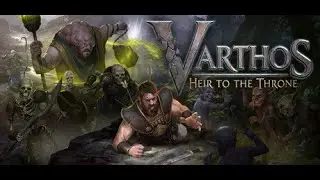Varthos - Heir to the Throne (Ролевой экшен, Упрощённый рогалик, Одна жизнь, Фэнтези, Реализм, Лут)