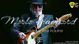 SHOW ME YOUR PICK *191 MERLE HAGGARD