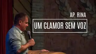 Ap. Rina | Um clamor sem voz