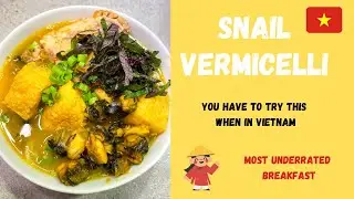 Snail Vermicelli | Best Vietnamese breakfast | How to make B&uacute;n Ốc