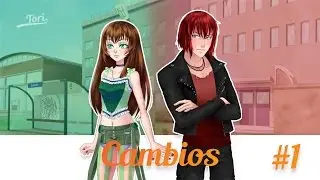 Cambios | Capítulo 1 | FanFic CDM