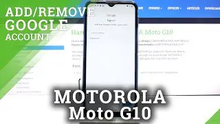 How to Manage Google Account in MOTOROLA Moto G10 &ndash; Remove / Add Google Account