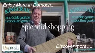Great Shopping in Dornoch - Such a Wide Choice!