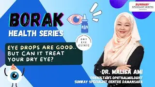 Eye drops are good, but can it treat your dry eye? #BorakHealthSeries