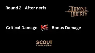 Critical Damage vs Bonus Damage, after nerfs - Scout (Crossbow / Bow) - Throne and Liberty