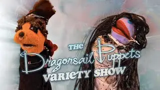 Dragonsail Puppets Variety Show ep. 44: PIE CRUST PROMISES