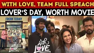 With love movie trailer launch | Full Speach | abisan jeevanth | anasvara | sondarya | magesh