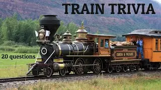 TRAIN TRIVIA -  Railroads, Railways and Railcars Trivia Quiz! - {ROAD TRIpVIA- ep:131]