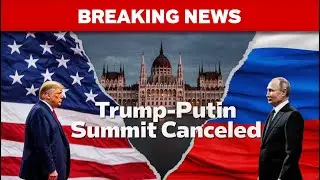 BREAKING: Trump&ndash;Putin Summit Abruptly Canceled &mdash; The Real Reason Revealed